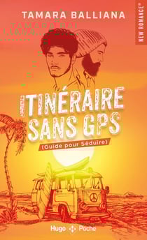 Itinéraire sans GPS : (Guide pour Séduire)