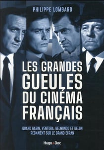 Les grandes gueules du cinéma français