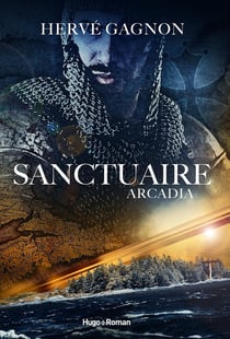 Sanctuaire Tome 1 : Arcadia