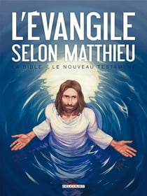 La bible, le nouveau testament - l'évangile selon Saint-Mathieu