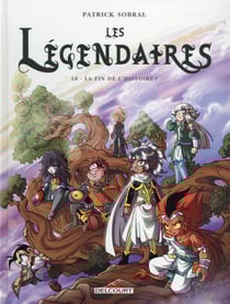 Les Légendaires Tome 18 : la fin de l'histoire ?