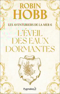 Les Aventuriers de la mer Tome 6 : L'éveil des eaux dormantes
