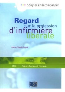 Regard sur la profession d'infirmière libérale