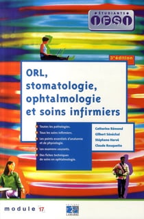 Orl, stomatologie, ophtalmologie et soins infirmiers (3e édition)