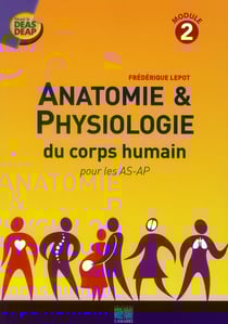 Anatomie et physiologie du corps humain pour les as ap module 2