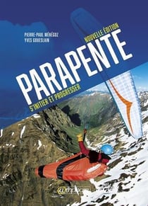 Parapente : s'initier et progresser (3e édition)