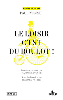 Le loisir, c'est du boulot !