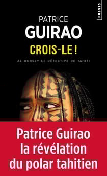 Al Dorsey, le détective de Tahiti Tome 1 : crois-le !