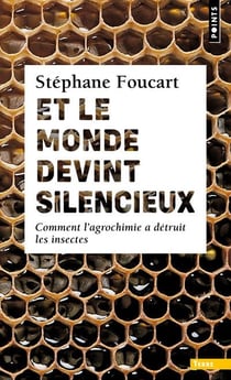 Et le monde devint silencieux - comment l'agrochimie a détruit les insectes