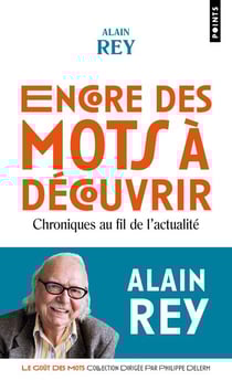 Encore des mots à decouvrir : chroniques au fil de l'actualité