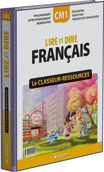 LIRE ET DIRE - LANGUE FRANCAISE CM1 (CLASSEUR-RESSOURCES)