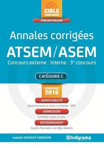 Annales corrigées ATSEM-ASEM - concours extrene, interne - 3e concours - catégorie C (concours 2016)