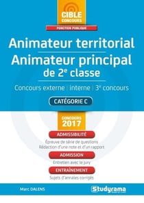 Animateur territorial - animateur principal de 2ème classe - concours externe, interne, 3ème concours - catégorie C (concours 2017)