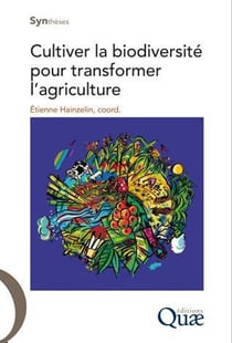 Cultiver la biodiversité pour transformer l'agriculture