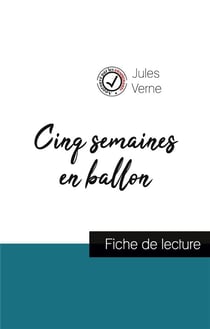 Cinq semaines en ballon, de Jules Verne - fiche de lecture