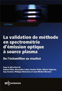 La validation de méthode en spectrometrie d'émission optique à source plasma