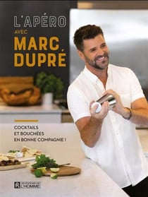 L'apéro avec Marc Dupré : cocktails et bouchées en bonne compagnie