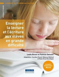 ENSEIGNER LA LECTURE ET L'ECRITURE AUX ELEVES EN GRANDE DIFFICULTE