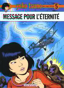 Yoko Tsuno Tome 5 : message pour l'éternité