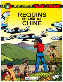 Les aventures de Buck Danny Tome 39 : requins en Mer de Chine
