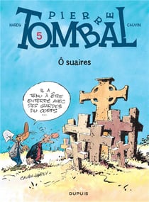 Pierre Tombal Tome 5 : ô suaires