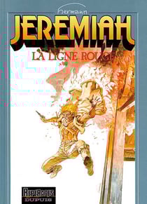 Jeremiah Tome 16 : la ligne rouge