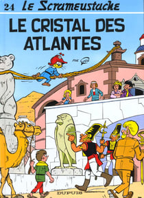 Le Scrameustache Tome 24 : le cristal des Atlantes