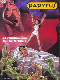 Papyrus Tome 22 : la prisonnière de Sekhmet