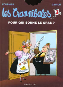 Les Crannibales Tome 3 : pour qui sonne le gras ?