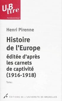 Histoire de l'Europe, éditée d'après les carnets de captivité (1916-1918)