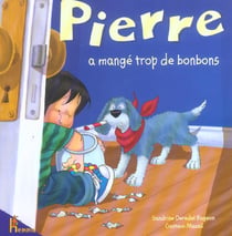 Pierre a mange trop de bonbons