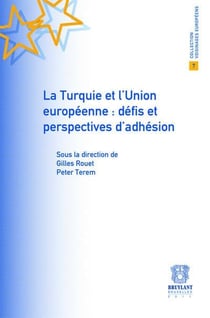 La turquie et l'union européenne : défis et perspectives d'adhésion