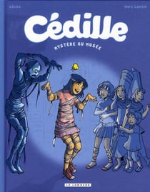 Cédille t.3 - mystère au musée