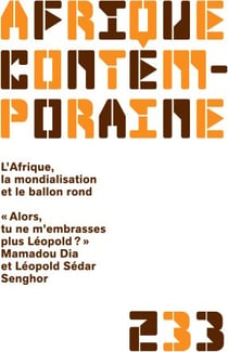 Afrique contemporaine n.233 : l'Afrique, la mondialisation et le ballon rond