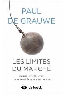 Les limites du marché - l'oscillation entre les autorités et le capitalisme