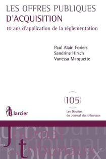 Les offres publiques d'acquisition - 10 ans d'appllication de la réglementation