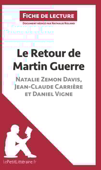Fiche de lecture : le retour de Martin Guerre de Davis, Carrière et Vigne - résumé complet et analyse détaillée de l'½uvre
