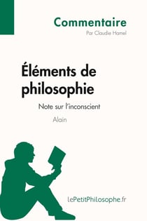 Éléments de philosophie d'Alain - note sur l'inconscient