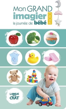 La journée de bébé : mon grand imagier photo