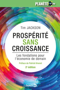 Prospérité sans croissance - les fondations pour l'économie de demain (2e édition)
