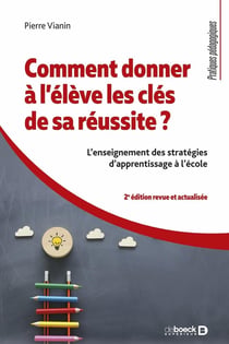 Comment donner à l'élève les clés de sa réussite ? L'enseignement des stratégies d'apprentissage à l'école
