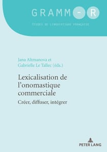 Gramm-r - t48 - lexicalisation de l'onomastique commerciale - creer, diffuser, integrer...