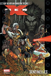 Ultimate X-Men Tome 8 : sentinelles