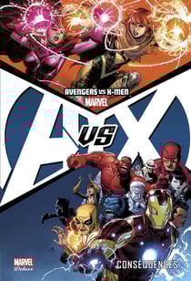 Avengers VS X-Men Tome 2 : conséquences