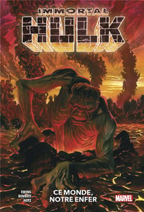 Immortal Hulk Tome 3 : ce monde, notre enfer