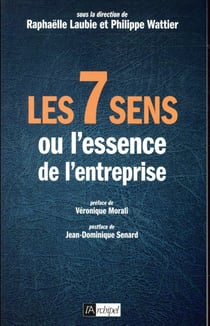 Les 7 sens ou l'essence de l'entreprise