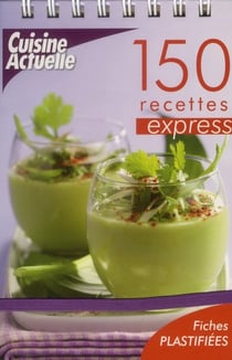 150 recettes espress - chevalet cuisine actuelle