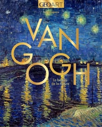 Van Gogh : La beauté de la nature