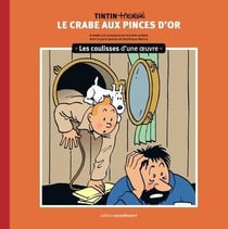 Les coulisses d'une oeuvre Tome 9 : Le crabe aux pinces d'or