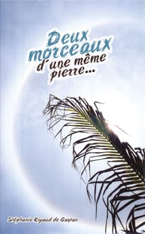 Deux morceaux d'une même pierre...